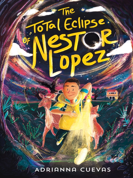 Title details for The Total Eclipse of Nestor Lopez by Adrianna Cuevas - Wait list